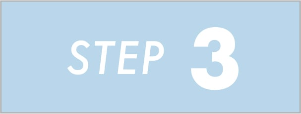 STEP 3